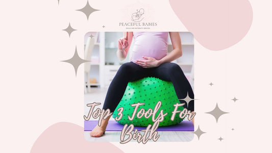 top three tools for birth